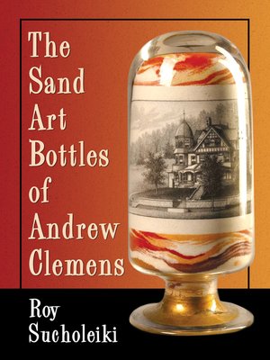 cover image of The Sand Art Bottles of Andrew Clemens